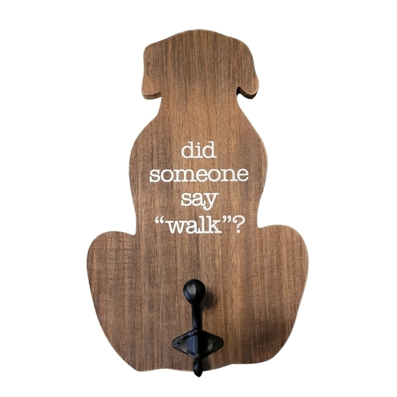 "Did Someone say WALK?" sign with hook for leashes or coats - Picture 1 of 4
